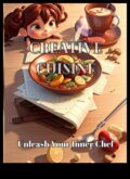 Creative Cuisine Chronicles Кулинарно приключение около любимите предупреждавам ви рецепти