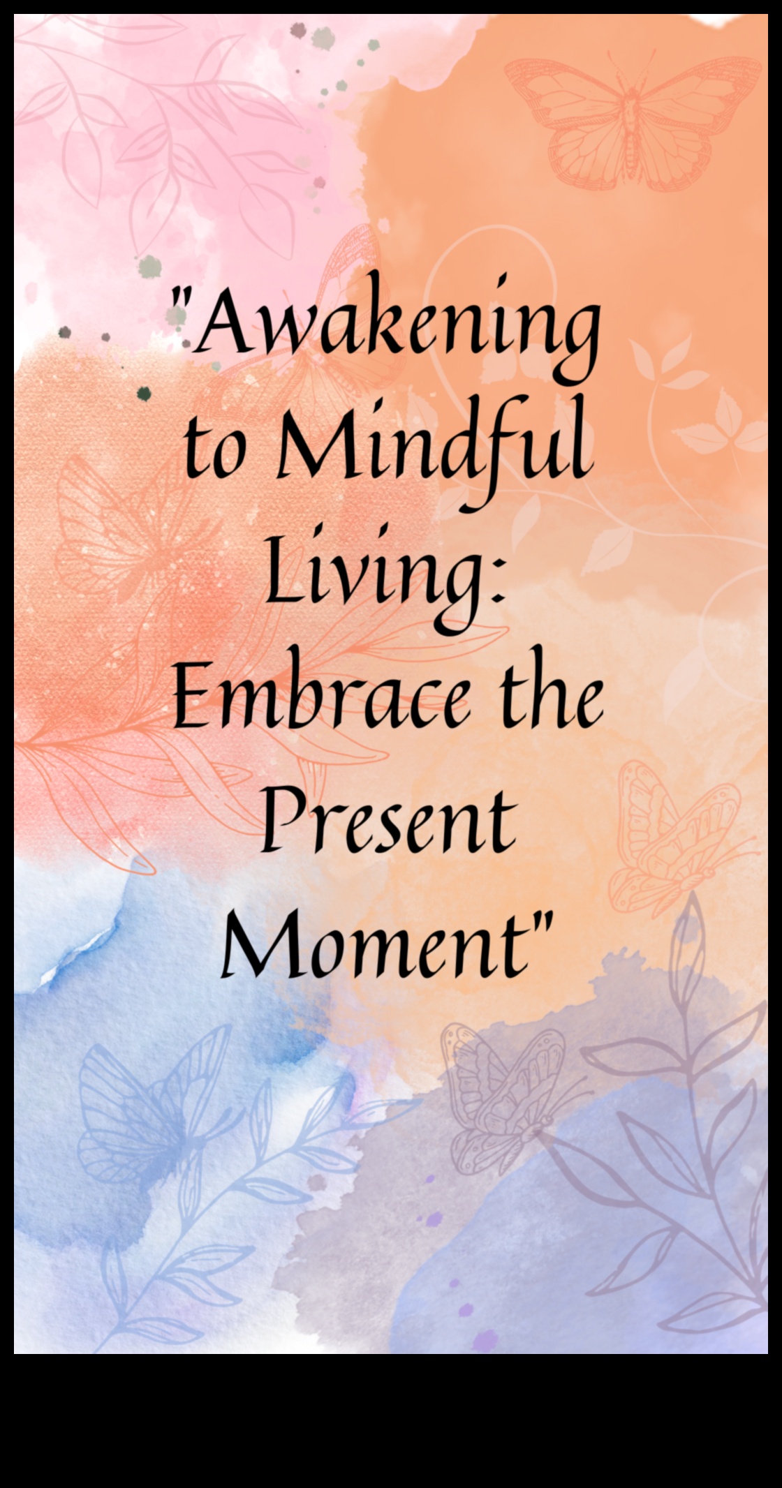 Пробуждане на съзнанието: Навигиране във водите на живота чрез практиката на внимателност