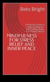 Спокойни практики Ръководство за възприемане според мъдростта за облекчаване според стреса Съвети как да намерим спокойствие и четливост в един хаотичен международен